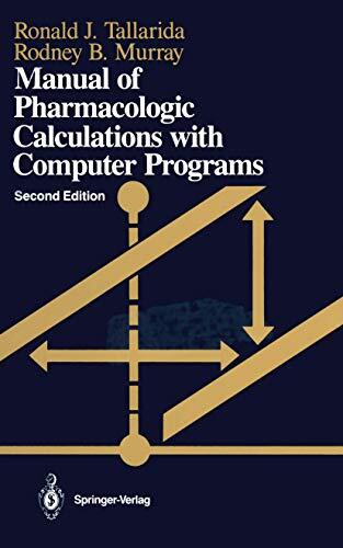 Manual of Pharmacologic Calculations: With Computer Programs
