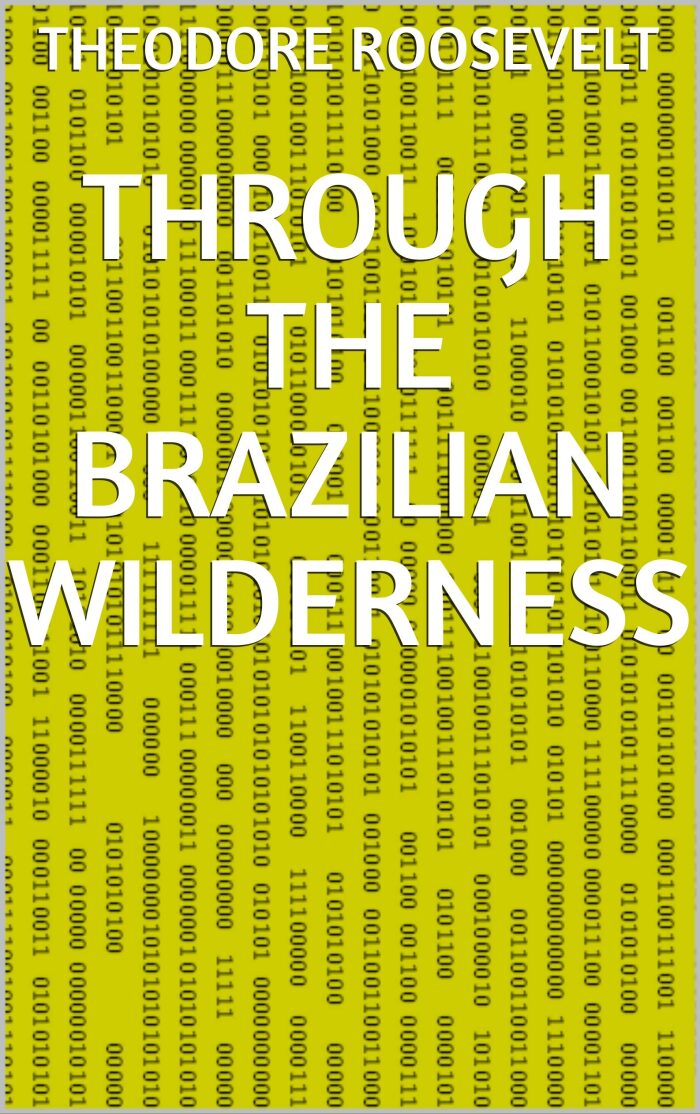 Through the Brazilian Wilderness