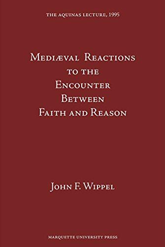 Medieval Reactions to the Encounter Between Faith and Reason
