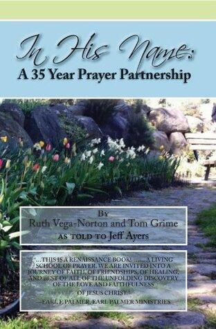 In His Name: A 35 Year Prayer Partnership