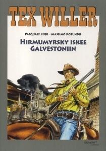 Tex Willer Suuralbumi #32: Hirmumyrsky iskee Galvestoniin