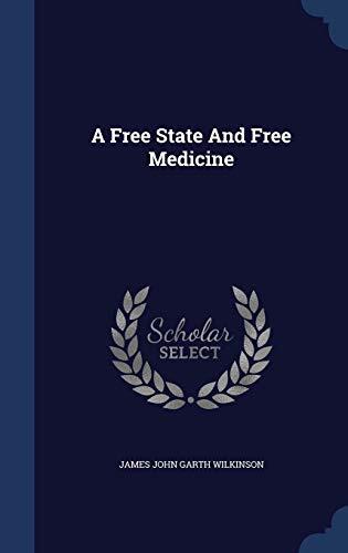 A Free State And Free Medicine