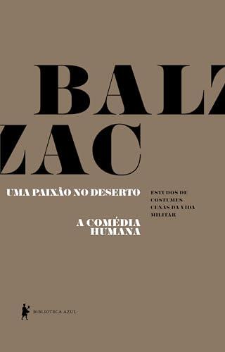 Uma paixão no deserto - A comédia Humana