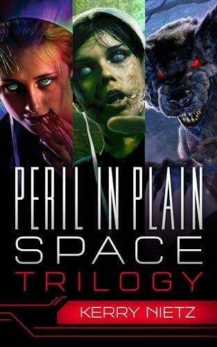 Peril in Plain Space Trilogy: The Complete Series