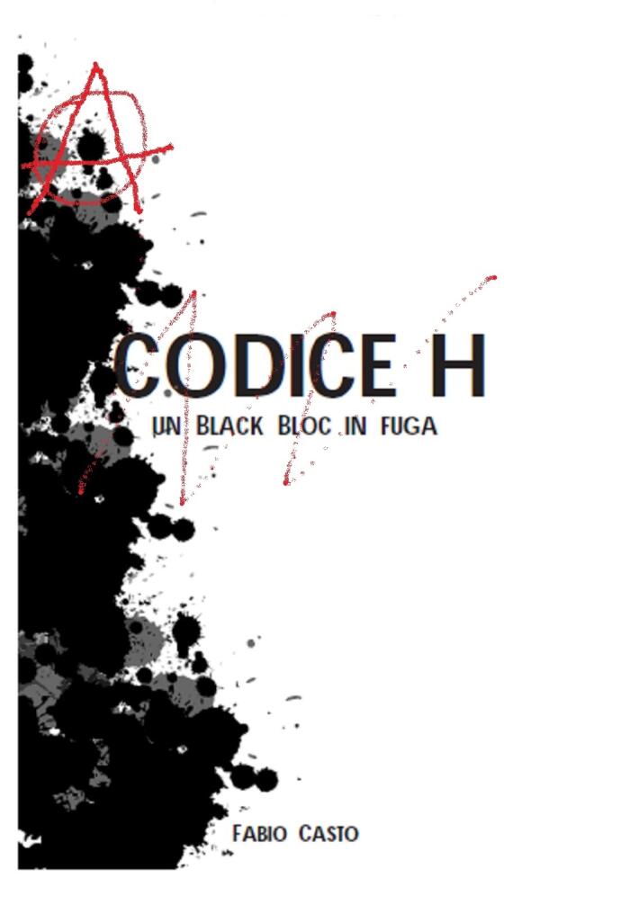 Codice H - Un Black Bloc in fuga