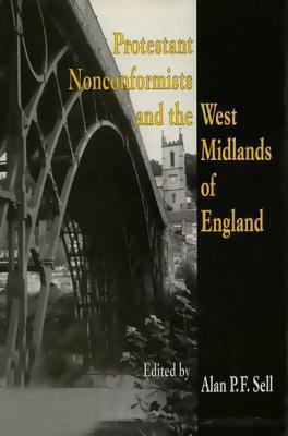 Protestant Nonconformists and the West Midlands of England