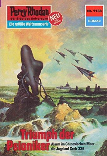 Perry Rhodan 1138: Triumph der Psioniker: Perry Rhodan-Zyklus "Die endlose Armada" (Perry Rhodan-Erstauflage)