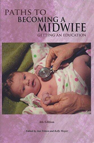 Paths to Becoming a Midwife: Getting an Education