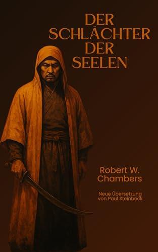 Der Schlächter der Seelen: The Slayer of Souls - Deutsche Erstübersetzung