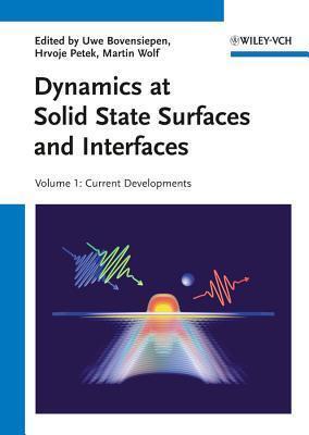Dynamics at Solid State Surfaces and Interfaces, 2 Volume Set: 2-Volume Set