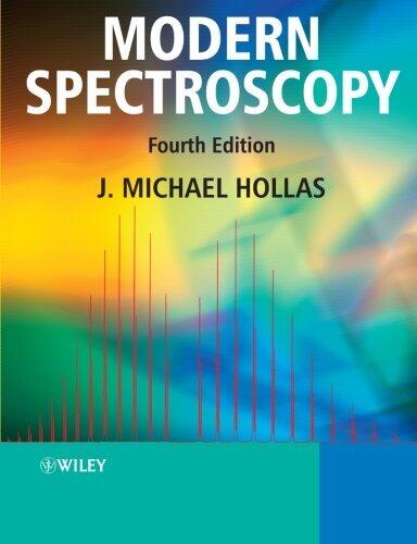 Modern Spectroscopy 4e (Chemistry) by J. Michael Hollas