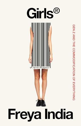 Girls®: Gen Z and the Commodification of Everything