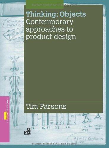 Thinking: Objects - Contemporary Approaches to Product Design