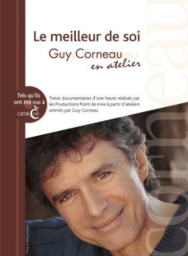 Le meilleur de soi (coffret DVD): Guy Corneau en atelier