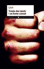 Trenta-dos morts i un home cansat
