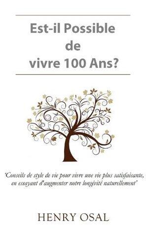 Est-il Possible de vivre 100 Ans?