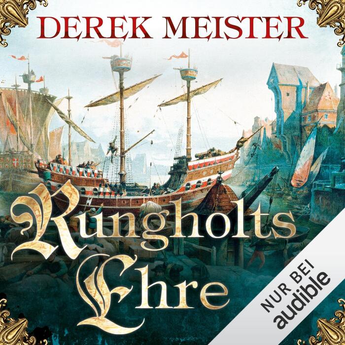 Rungholts Ehre: Patrizier Rungholt 1