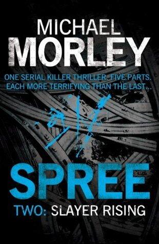Spree part two: Slayer Rising