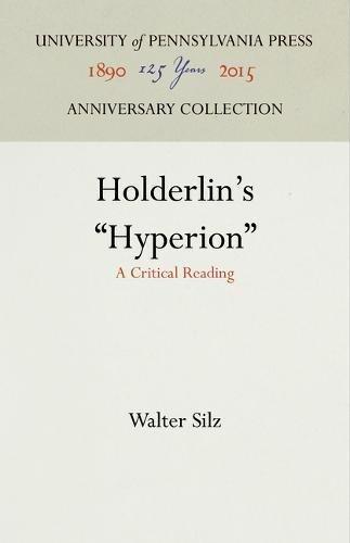 Holderlin's "hyperion": A Critical Reading