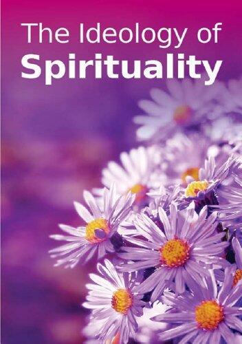 The Ideology of Spirituality
