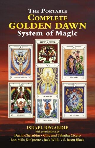 The Complete Golden Dawn System of Magic