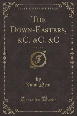 The Down-Easters, &c. &c. &c, Vol. 2 of 2