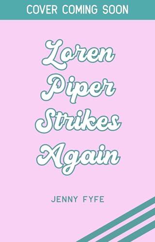 Loren Piper Strikes Again