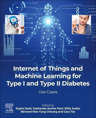 Internet of Things and Machine Learning for Type I and Type II Diabetes: Use cases