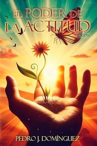 El Poder de la Actitud (1ª edición)