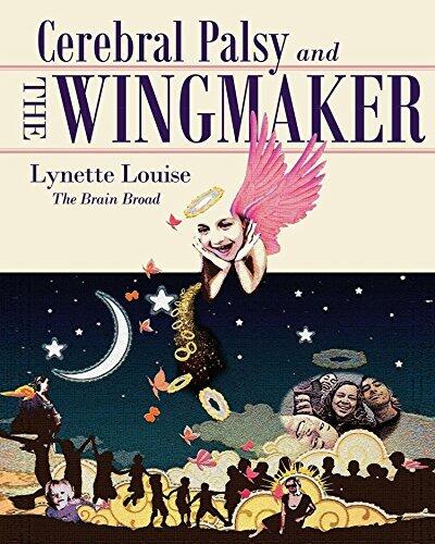 Cerebral Palsy and The Wingmaker