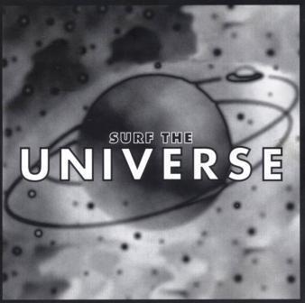 Surf the Universe