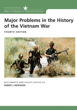 Major Problems In The History Of The Vietnam War 4e