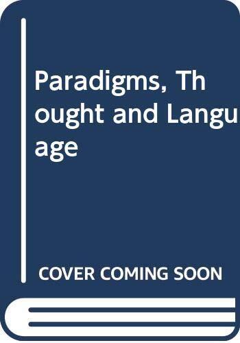 Paradigms, Thought and Language