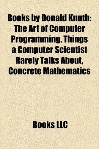 The Art of Computer Programming, Things a Computer Scientist Rarely Talks About, Concrete Mathematics (Study Guide)