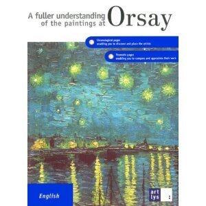 A Fuller Understanding of the Paintings at Orsay