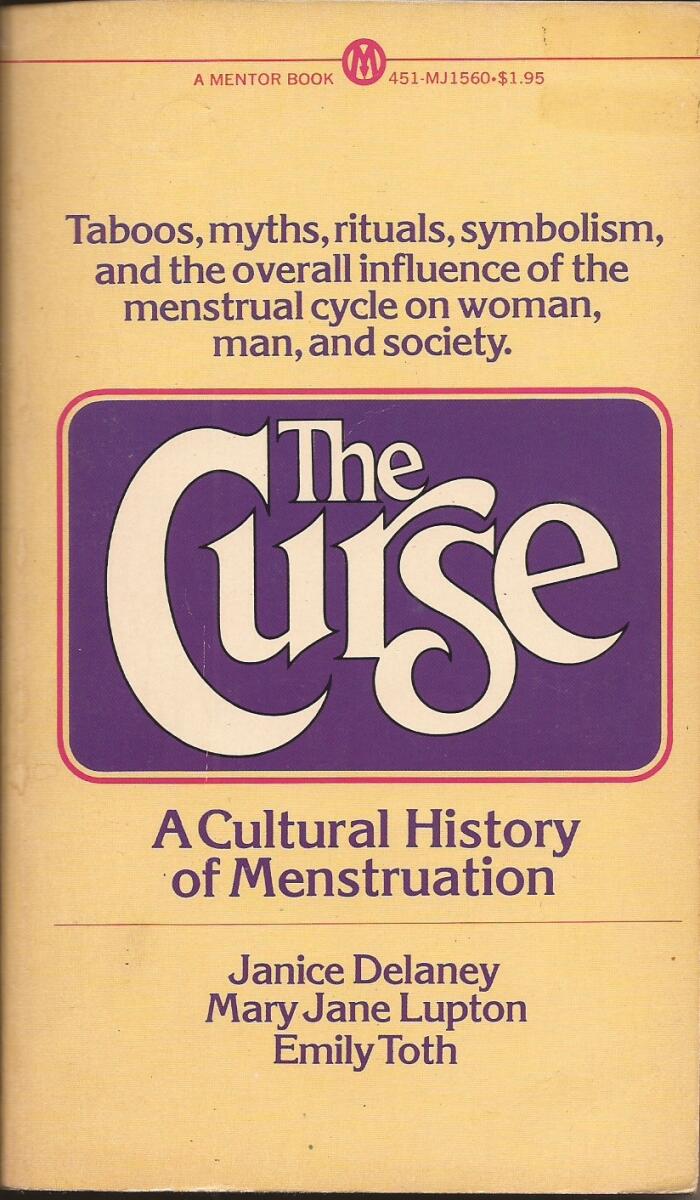 The Curse: A Cultural History of Menstruation
