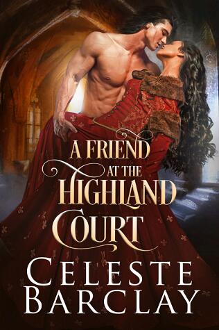 A Friend at the Highland Court