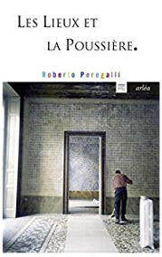 Les lieux et la poussière
