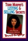 Terri Murphy's Listing and Selling Secrets: How to Become a Million's Producer