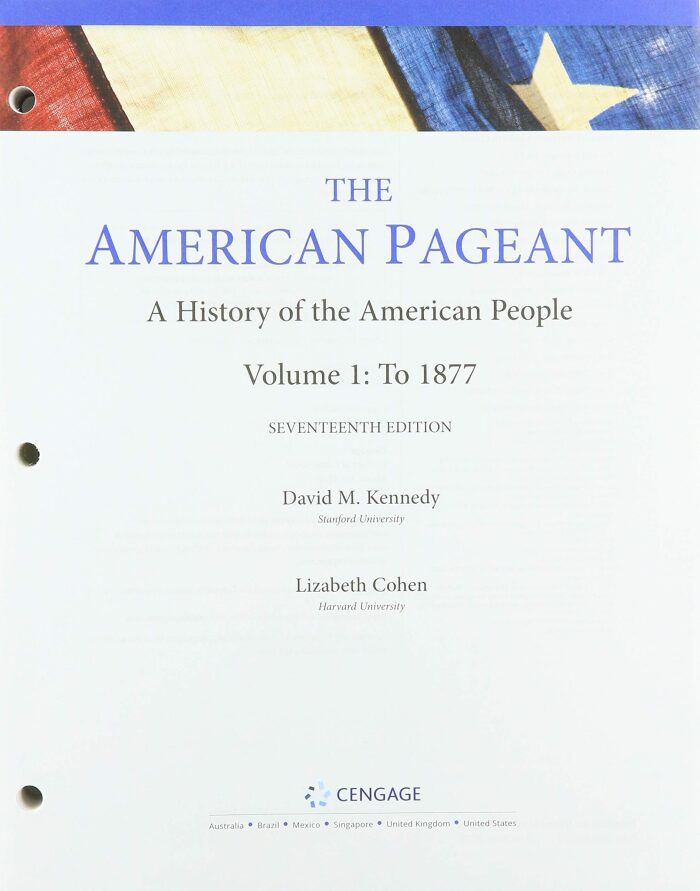 Bundle: The American Pageant, Volume I, Loose-leaf Version, 17th + MindTap, 1 term Printed Access Card
