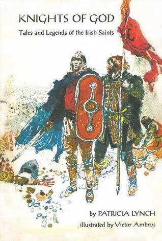 Knights of God: Tales and Legends of the Irish Saints