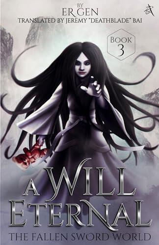 The Fallen Sword World (A Will Eternal, Book 3)