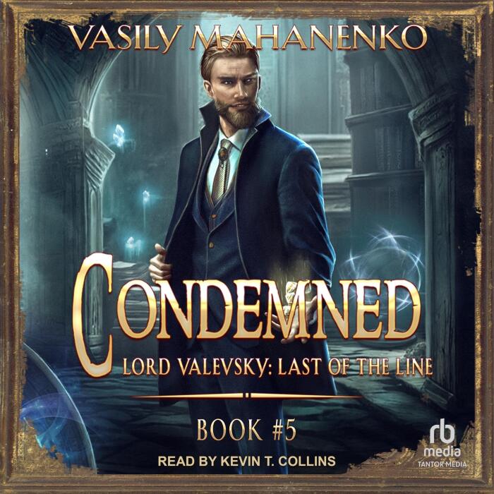 Condemned: Lord Valevsky: Last of the Line, Book 5