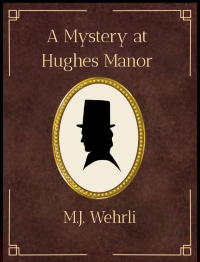 A Mystery at Hughes Manor