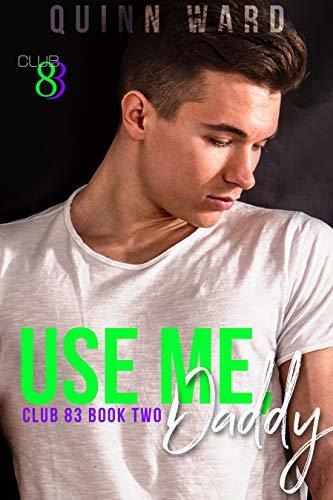 Use Me, Daddy
