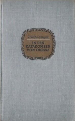 In den Katakomben von Odessa