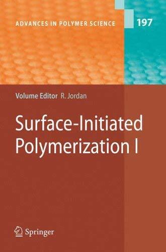 [Surface-Initiated Polymerization I: v. 1 (Advances in Polymer Science)] [Author: x] [March, 2006]