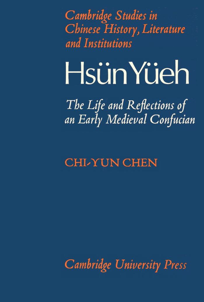 Hsün Yüeh (A.D. 148-209): The Life and Reflections of an Early Medieval Confucian
