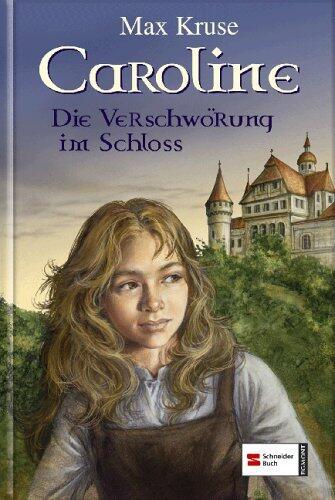 Caroline - Die Verschwörung im Schloss