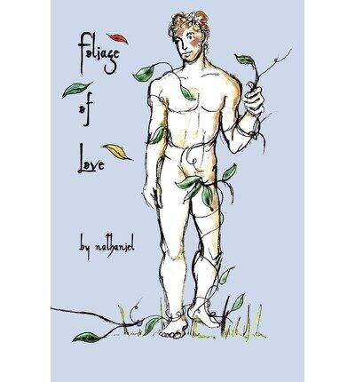 [Foliage of Love] [Author: Selleck, Mark] [May, 2003]
